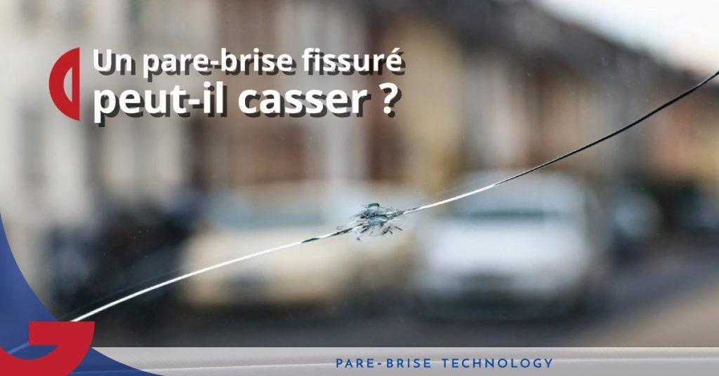 une-fissure-ne-casse-pas-un-pare-brise