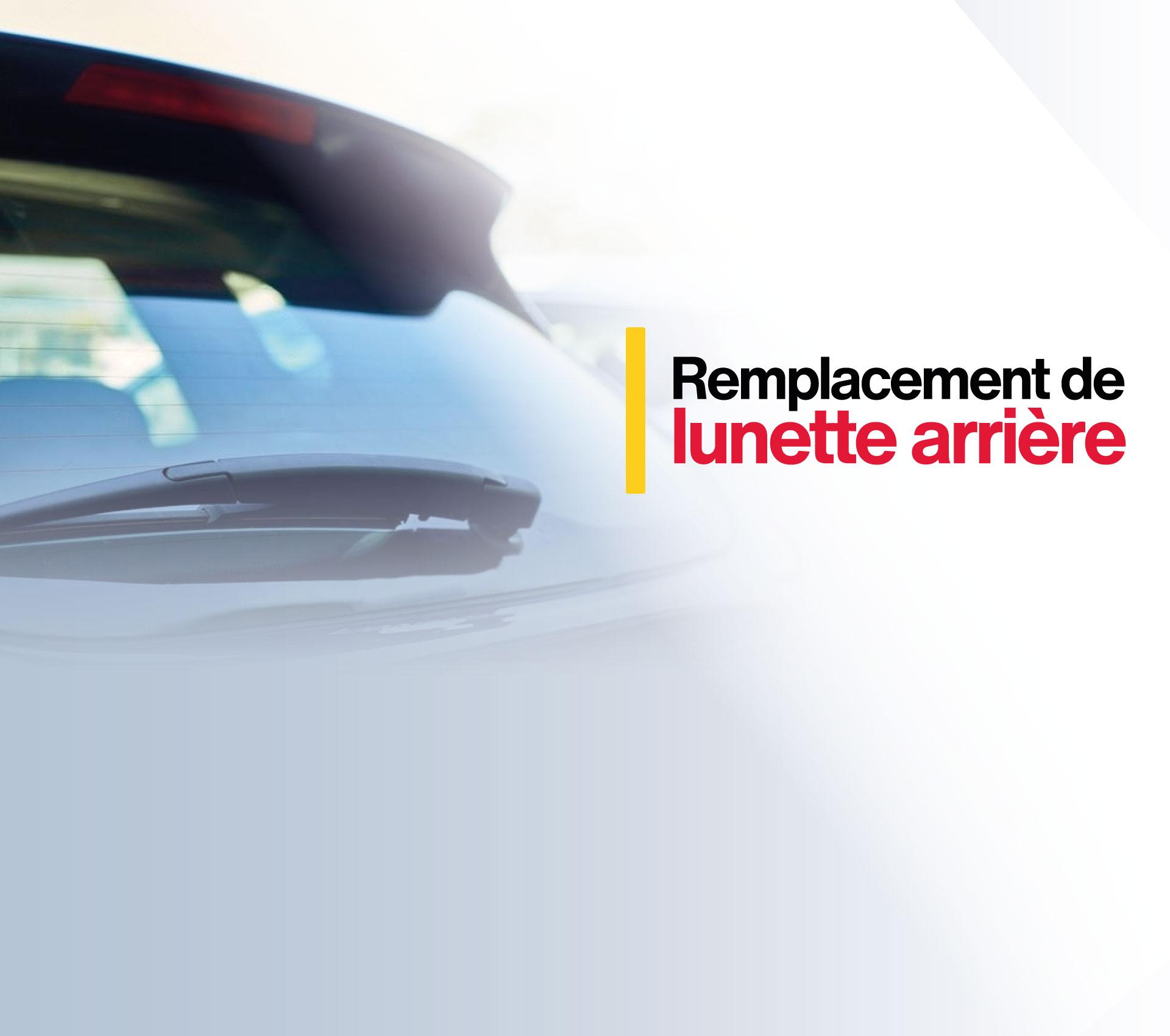 lunette arrière 1 Changer lunette arriere mobile